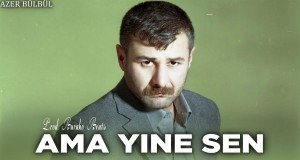 Ama Yine Sen Dön Bir Bak