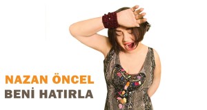 Beni Hatirla มิวสิควิดีโอ