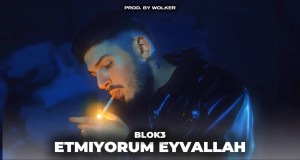 Etmiyorum Eyvallah Muusikavideo