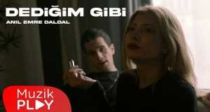 Dediğim Gibi Music Video