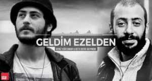 Geldim Ezelden
