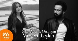 Vazgeçti Leylam સંગીત વિડિઓ