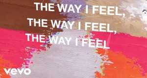 The Way I Feel أغنية مصورة