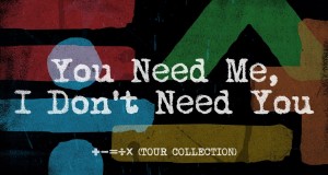 You Need Me, I Don't Need You