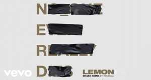 Lemon (Drake Remix) Μουσικο βιντεο