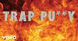Trap Pussy - Tyga - music videos rap 2022