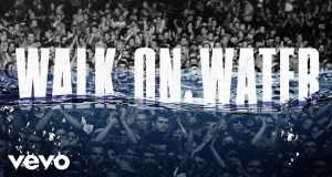 Walk On Water