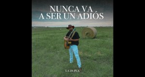 Nunca Va A Ser Un Adios म्युजिक भिडियो
