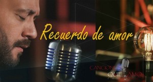 Recuerdo De Amor Muzicki video