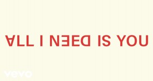 All I Need Is You Hudební video