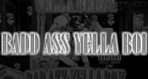 Bad Azz Yella Boy Muusikada Muusikada