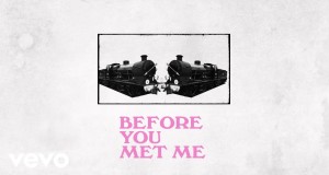 Before You Met Me Teledysk