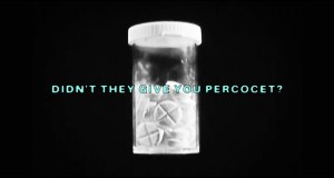 Didn't They Give You Percocet? Muzicki video