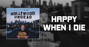 Happy When I Die Музичко видео