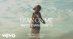Lean On Me มิวสิควิดีโอ