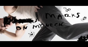 Marks On My Neck Teledysk