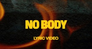 No Body සංගීත වීඩියෝව