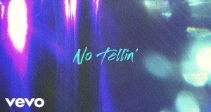 No Tellin' Music Video