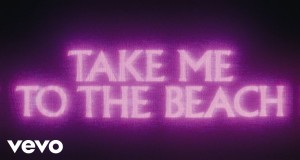 Take Me To The Beach Video musicale