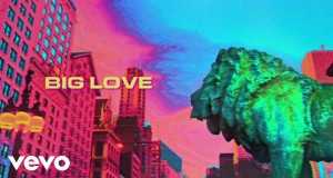 Big Love Videyo Mizik