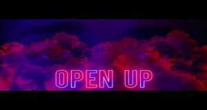 Open Up Music Video