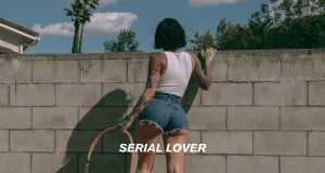 Serial Lover - Kehlani - july 2010 billboard top 100
