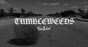 Tumbleweeds Musik-Video