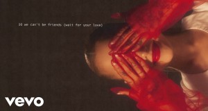 We Can't Be Friends Music Video