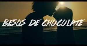 Besos De Chocolate (Remix)