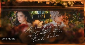 Ai Cũng Có Một Mối Tình Buồn د موسیقۍ ویډیو