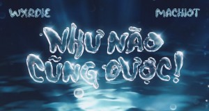 Như Nào Cũng Được! Videyo Mizik