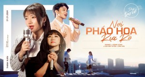 Nơi Pháo Hoa Rực Rỡ موزیک ویدیو
