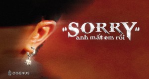 Sorry, Anh Mất Em Rồi