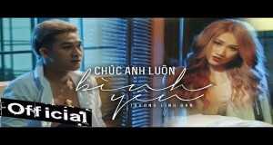 Chúc Anh Luôn Bình Yên