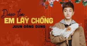 Được Tin Em Lấy Chồng Музыкалық бейне