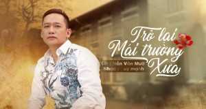 Trở Lại Mái Trường Xưa Musik Video