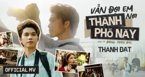 Vẫn Đợi Em Nơi Thành Phố Này Musiikkivideo