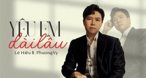 Yêu Em Dài Lâu Видеои мусиқӣ
