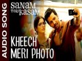 Kheech Meri Photo