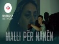 Malli Për Nanën