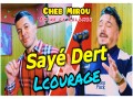 Sayé Dert Lcourage