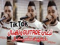Tabghi Guitare W Lhbal Ma Amantonich Sa9So Kamel
