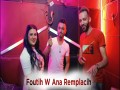 Foutih W Ana Remplacih