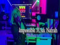 Impossible M3Ak Nafrah