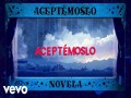 Aceptémoslo
