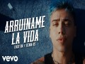 Arruiname La Vida