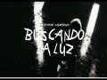 Buscando La Luz
