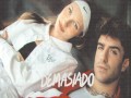 Demasiado