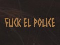 Fuck El Police