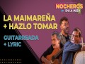 La Maimareña Y Hazlo Tomar